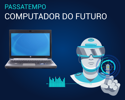 Read more about the article Passatempo “Computador do Futuro”